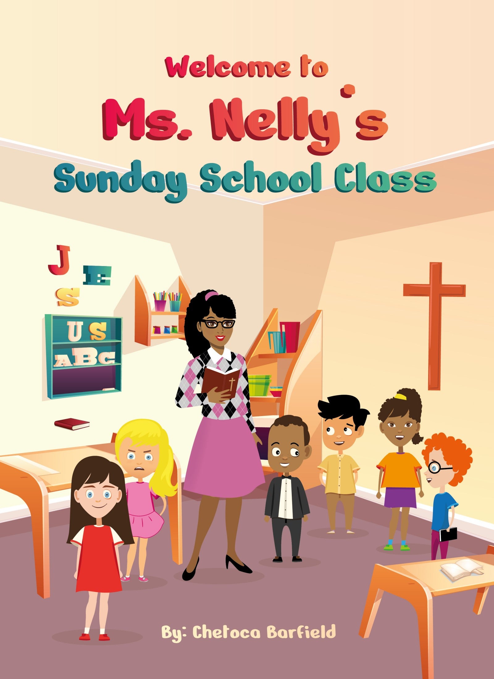 Welcome to Ms. Nelly's Sunday School Class